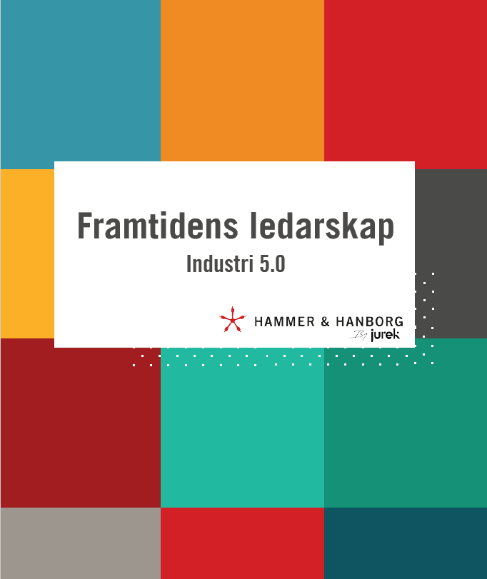 Rapporten Framtidens ledarskap - industi 5.0